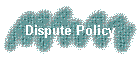 Dispute Policy