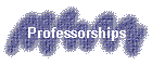 Professorships